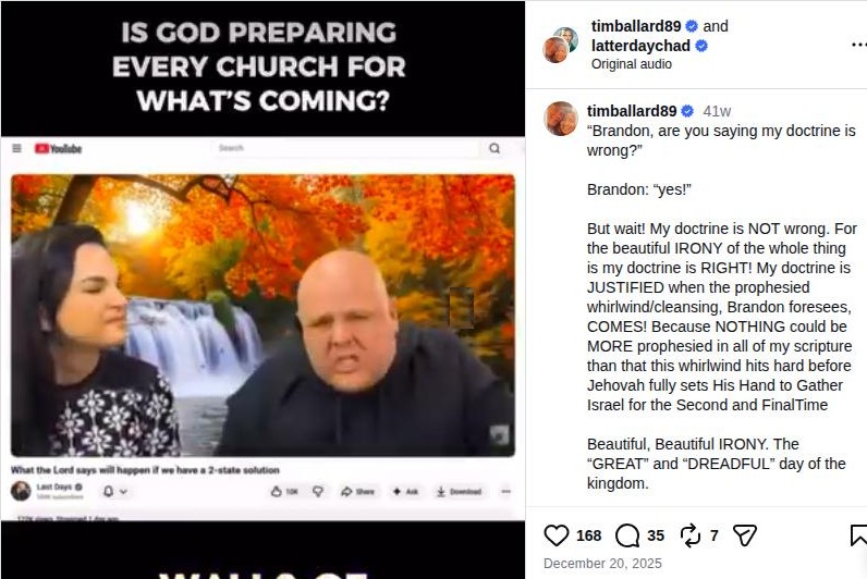Instagram post with header timballard89 and latterdaychad. Caption by timballard89 opens: Brandon, are you saying my doctrine is wrong? Dated December 20, 2025.